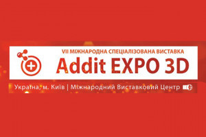 АНОНС: VII Міжнародна спеціалізована виставка ADDIT EXPO 3D, 28-30 травня, Київ